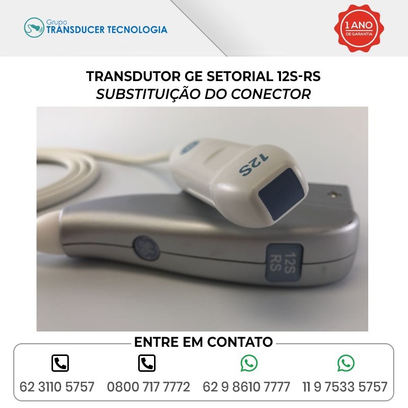 SUBSTITUICAO DO CONECTOR TRANSDUTOR GE SETORIAL 12S RS