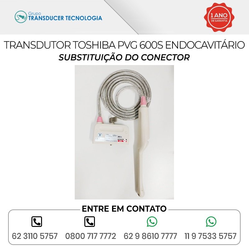 SUBSTITUICAO DO CONECTOR TRANSDUTOR TOSHIBA PVG 600S ENDOCAVITARIO
