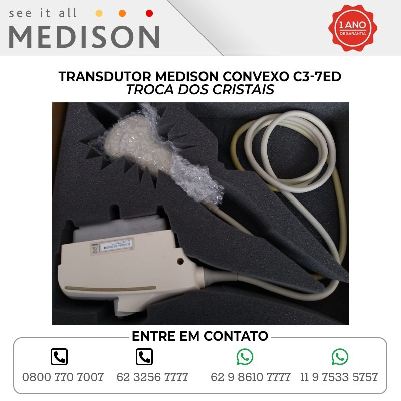 TROCA DOS CRISTAIS TRANSDUTOR MEDISON CONVEXO C3 7ED