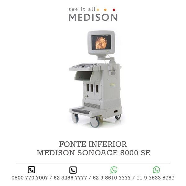 FONTE INFERIOR ULTRASSOM MEDISON SONOACE 8000 SE